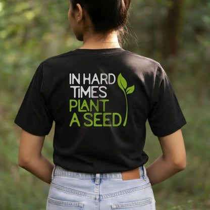 T-Shirt "In Hard Times"
